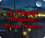 A Vampire Romance: Paris Stories