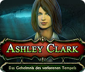 Ashley Clark: Das Geheimnis des verlorenen Tempels