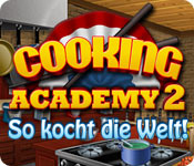 Cooking Academy 2: So kocht die Welt