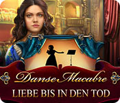 Danse Macabre: Liebe bis in den Tod