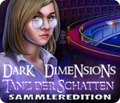 Dark Dimensions: Tanz der Schatten Sammleredition