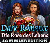 Dark Romance: Die Rose des Lebens Sammleredition