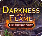 Darkness and Flame: Die Dunkle Seite