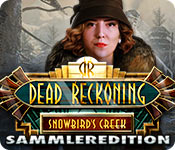 Dead Reckoning: Snowbird's Creek Sammleredition