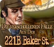 Die verschollenen Fälle aus der 221b Baker St.