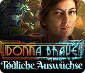 Donna Brave: Tödliche Auswüchse