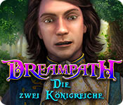 Dreampath: Die zwei Königreiche