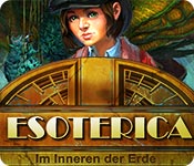 Esoterica: Im Inneren der Erde