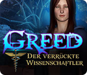 Greed: Der verrückte Wissenschaftler