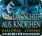 Hallowed Legends - Das Schiff aus Knochen Sammleredition