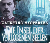 Haunting Mysteries: Die Insel der verlorenen Seelen