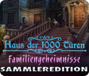 Haus der 1000 Türen - Familiengeheimnisse Sammleredition