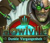 Howlville: Dunkle Vergangenheit