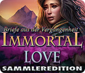 Immortal Love: Briefe aus der Vergangenheit Sammleredition