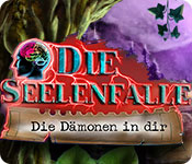 Die Seelenfalle: Die Dämonen in dir