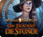 Mystery Case Files: Dem Tod schlägt die Stunde