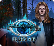 Paranormal Files: Der große Mann