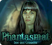 Phantasmat: See des Grauens