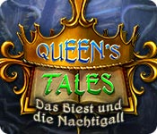 Queen's Tale: Das Biest und die Nachtigall