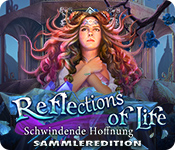 Reflections of Life: Schwindende Hoffnung Sammleredition