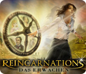 Reincarnations: das Erwachen