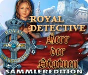 Royal Detective: Herr der Statuen Sammleredition