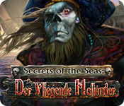 Secrets of the Seas: Der Fliegende Holländer