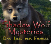 Shadow Wolf Mysteries: Das Leid der Familie