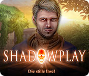 Shadowplay: Die stille Insel