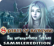 Spirit of Revenge: Das verwunschene Schloss Sammleredition