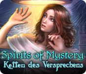 Spirits of Mystery: Ketten des Versprechens