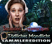 Stranded Dreamscapes: Tödliches Mondlicht Sammleredition