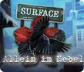 Surface: Allein im Nebel