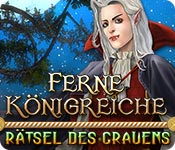 Ferne Königreiche: Rätsel der Grauens