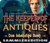 The Keeper of Antiques: Das lebendige Buch Sammleredition