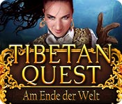 Tibetan Quest: Am Ende der Welt