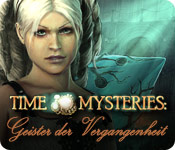 Time Mysteries: Geister der Vergangenheit