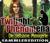 Twilight Phenomena: Die seltsame Menagerie Sammleredition